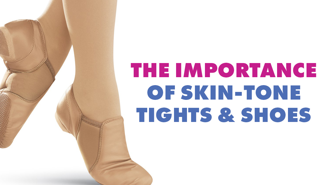 The Importance of Skin-Tone Tights and Shoes